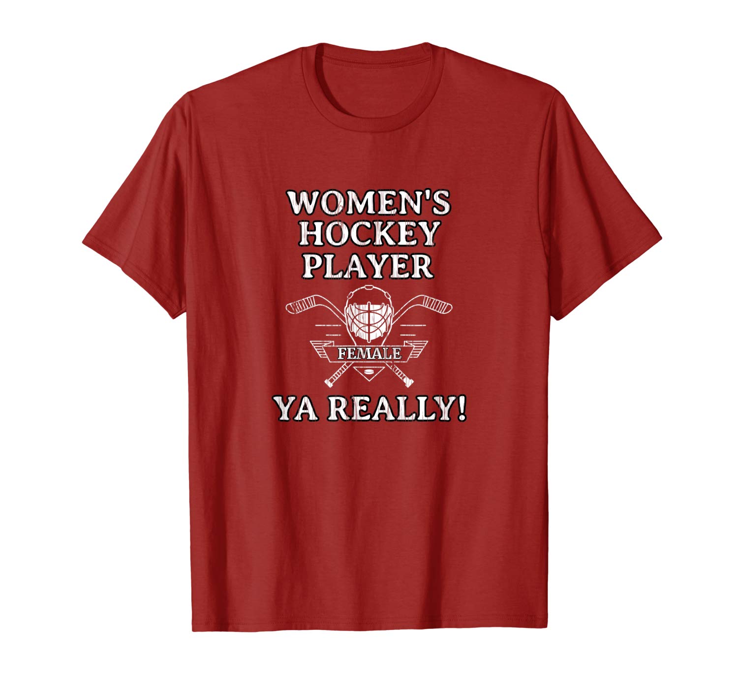 WOMENS HOCKEY PLAYER – YA REALLY! Funny Ice Hockey tshirt