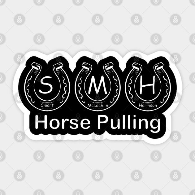 S.M.H. HORSE PULLING Stickers