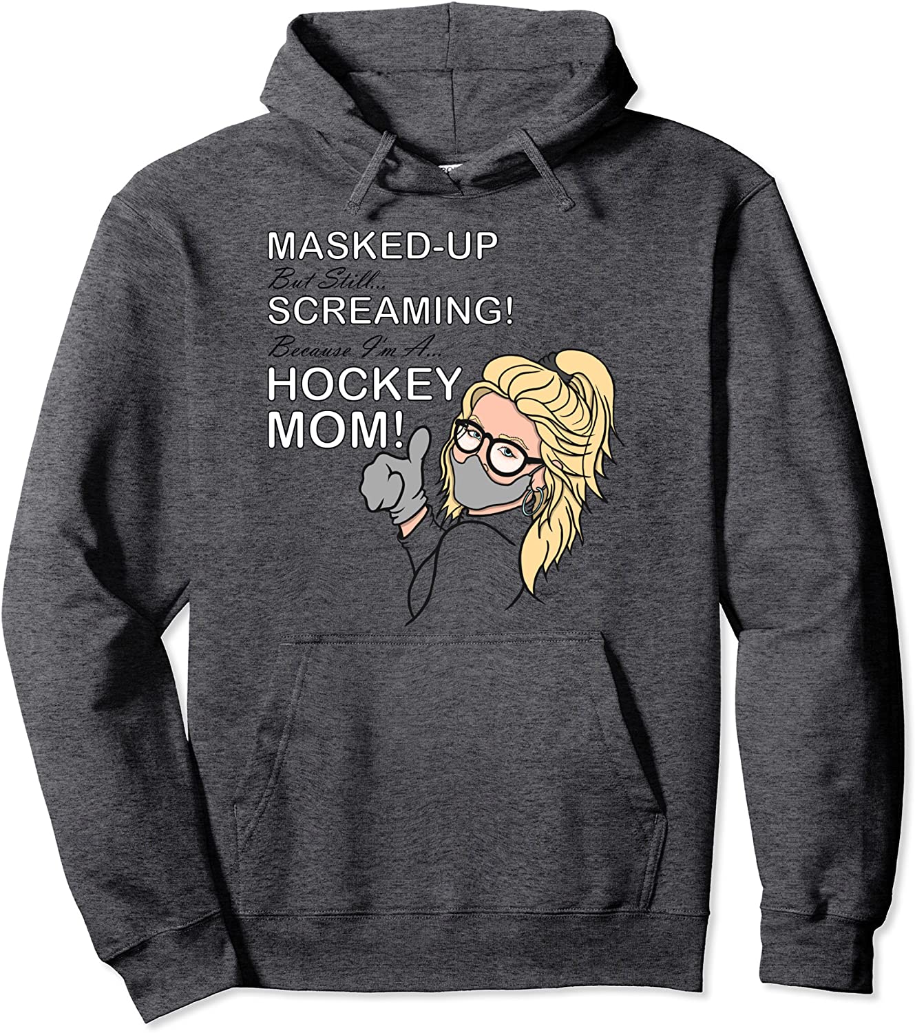 Ice Hockey Mom Masked Up Hoodie